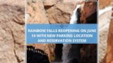 Rainbow Falls reopening on June 14 with new parking location and reservation system