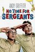 No Time for Sergeants (film)