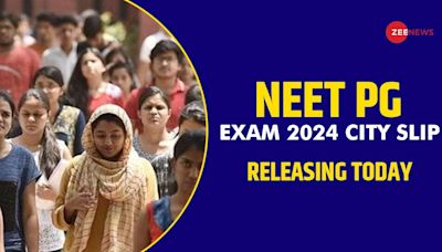 NEET PG Exam 2024 City Slip Releasing Today At matboard.edu.in- How to download, Check Latest Details Here