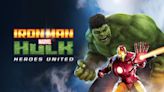 Iron Man & Hulk: Heroes United: Where to Watch & Stream Online