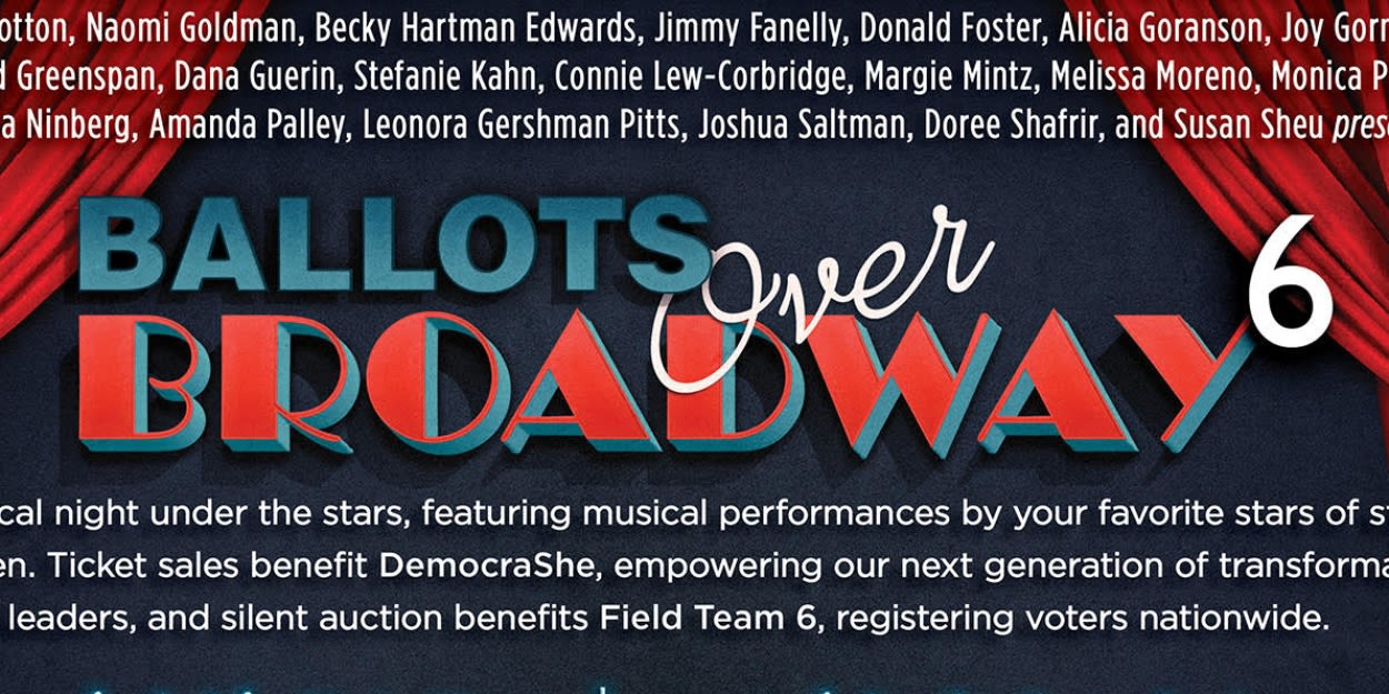 BALLOTS OVER BROADWAY 6 Returns To Los Angeles