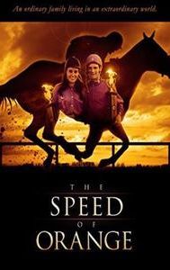 The Speed of Orange