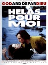 Hélas pour moi (1993) - FilmAffinity