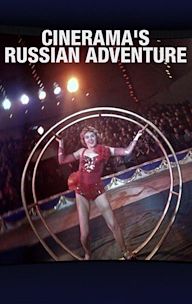 Cinerama's Russian Adventure