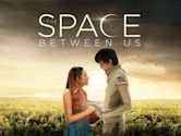 The Space Between Us (film)