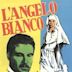 L'angelo bianco