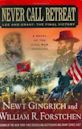 Never Call Retreat: Lee and Grant: The Final Victory (Gettysburg, #3)