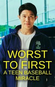 Worst to First: A Teen Baseball Miracle