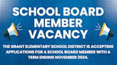 Grant Elementary seeks new board member after supervisor-elect steps down