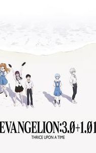 Evangelion: 3.0+1.01 Thrice Upon a Time