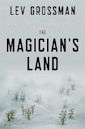 The Magician's Land (The Magicians, #3)