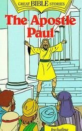 The Apostle Paul: The Man Who Turned the World Upside Down