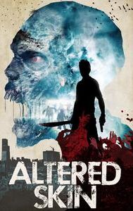 Altered Skin