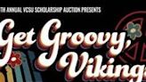 Get your tickets and Get Groovy for the 29th Annual VCSU Scholarship Auction!