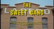 8. The Sweet Gang