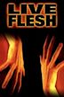 Live Flesh – Mit Haut und Haar