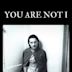 You Are Not I (film)