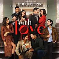 Noche Buena [From the Amazon Original Series ''With Love'']