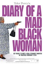 Diary of a Mad Black Woman (2005) - Posters — The Movie Database (TMDB)