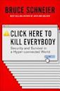 Click Here to Kill Everybody: Security and Survival in a Hyper-connected World