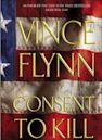 Consent to Kill (Mitch Rapp, #8)