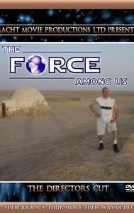 The Force Among Us