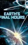 Earth's Final Hours