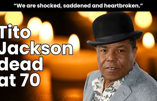 Tito Jackson's Cause of Death Suspected by Family Friend