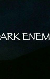 Dark Enemy