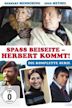 Spaß beiseite - Herbert kommt!