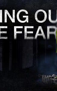 Bring Out the Fear