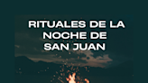 Amor, dinero, trabajo: qué ritual vas a practicar en la Noche de San Juan