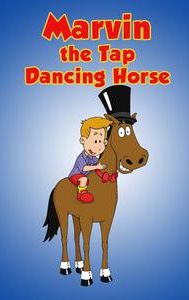 Marvin the Tap Dancing Horse