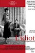 The Idiot