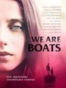 We Are Boats