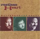 Matters of the Heart (Restless Heart album)