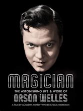 Magician: The Astonishing Life & Work of Orson Welles - Kino Lorber ...