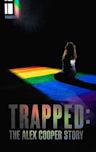 Trapped: The Alex Cooper Story