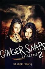 Ginger Snaps: Unleashed