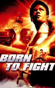 Born to Fight (2004 film)