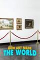 How Art Made the World