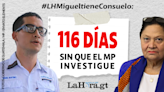 Van 116 días sin que se investiguen posibles hechos de corrupción de Miguel Martínez, pareja de Giammattei