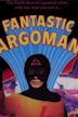 The Fantastic Argoman