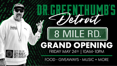 Dr. Greenthumb's Detroit Invites You To The Grand Opening Celebration!