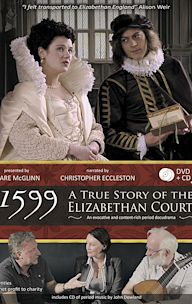 1599: A True Story of the Elizabethan Court