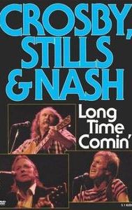 Crosby, Stills & Nash: Long Time Comin'