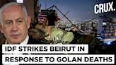 IDF Strikes Beirut, Claims It Targeted Hezbollah Commander Behind Golan Heights Attack| Majdal Shams - News18