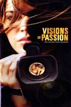 Visions of Passion (2003) — The Movie Database (TMDB)