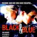 Black and Blue – Du entkommst mir nicht