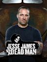 Jesse James Is a Dead Man